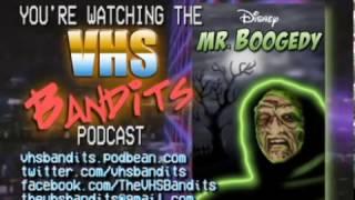 VHS Bandits Podcast Ep16 - Mr. Boogedy