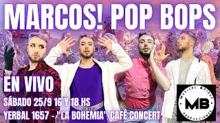 Promo - Primer Show EN VIVO en Buenos Aires - Marcos! Pop Bops