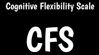 Cognitive Flexibility Scale | How To measure Cognitive Flexibility | CFS |