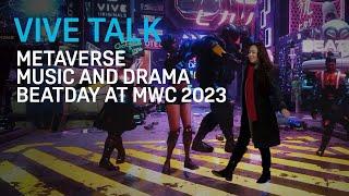 Metaverse Music and Drama with BEATDAY at MWC Barcelona 2023