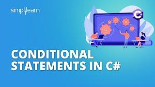 Conditional Statements in C# | If Else Else If in C# | C# Tutorial | C# Programming | Simplilearn