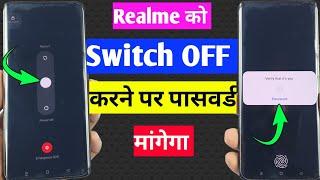 how to get password for switch off realme | ask password before switch off realme phones