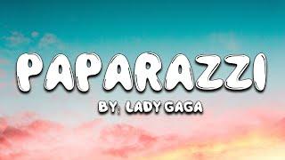 Paparazzi - Lady Gaga (Lyrics)  | Mix 