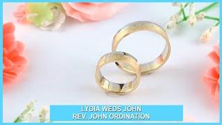 LYDIA WEDS JOHN | REV. JOHN ORDINATION  |  KQ PRODUCTION