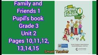 Ағылшын тілі 3- сынып Family and friends grade 3 Pupil's book Unit 2 Pages 10,11,12,13,14,15