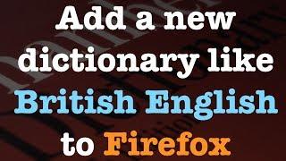 How to add a language dictionary to Firefox