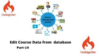 Edit Course Data from Database in School Management System||Project||Tutorial||codeigniter.