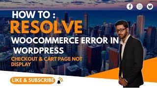How to resolve woocommerce cart and checkout page error