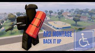 back it up // ar2 montage