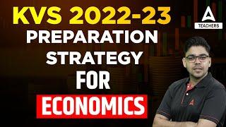 KVS 2022-23 Preparation Strategy | KVS PGT Economics | By Shubham Sir