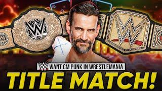 WWE Want CM Punk In WrestleMania 41 Title Match | Update On WINGED EAGLE BELT Future Plans