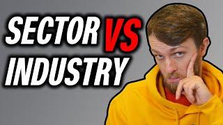 SECTOR vs INDUSTRY. (Straight to the Point) #528