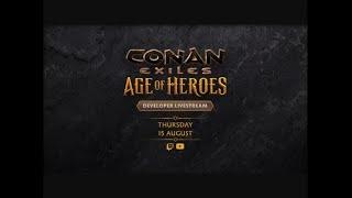 Conan Exiles - Dev-Stream zum neuen Zeitalter Age of Heroes