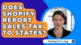 Does Shopify Report Sales Tax To States? - CountyOffice.org