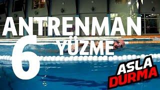 Antrenman 6 - Yüzme 1