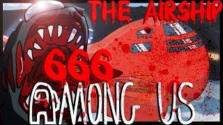 AMONG US - THE AIRSHIP "La Ultima Nave" (#creepypasta)