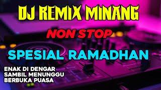 DJ REMIX MINANG NONSTOP | SPESIAL RAMADHAN #minanghits #music #trending #fyp #minangkabau #viral