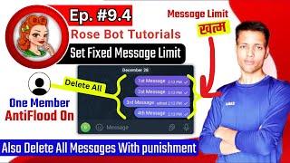  Ep 9.4 || How to Delete All Messages of a User Triggering Rose Bot Antiflood?