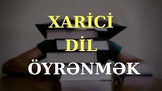 Xarici dil oyrenmenin 5 asan yolu