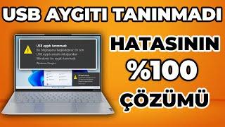 USB Aygıtı Tanımadı Hatasının Çözümü (Kesin Çözüm)