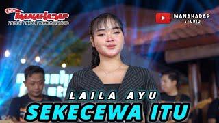 SEKECEWA ITU (Angga Candra) - LAILA AYU KDI - MANAHADAP STUDIO