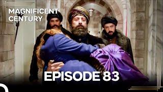 Magnificent Century Episode 83 "I’m Always With You" | English Subtitle