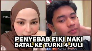 Ini alasan Fiki batal ke Turki 4 Juli, Tugba merajuk???