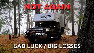 Bad Luck Causes Big Losses - Truck Camping in Colder Weather.