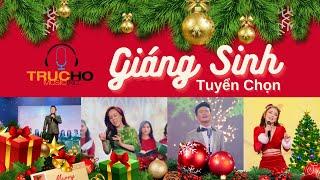 Giáng Sinh Tuyển Chọn - Trúc Hồ Music