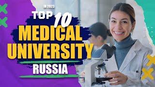 TOP 10 MEDICAL UNIVERSITY IN RUSSIA | 2023 | MBBS ABROAD | MBBS RUSSIA