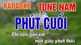 Phút Cuối Karaoke Tone Nam Nhạc Sống - Phối Mới Dễ Hát - Nhật Nguyễn