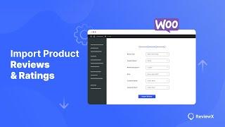 How To Import Product Reviews And Ratings From Different Sources Using ReviewX