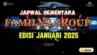 Jadwal sementara FAMILYS GROUP edisi bulan Januari 2025