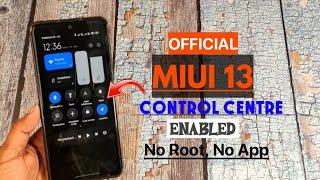 MIUI 13 New Control Centre Enabled - No Root, No Third Party App - Official Method To Activate