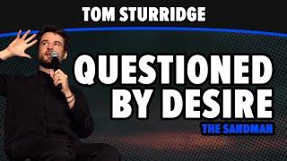 Tom Sturridge is questioned by Desire | The Sandman Experience