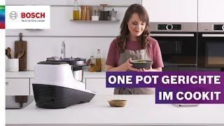 So bereitest du dank des Cookit One Pot Gerichte noch einfacher zu | Bosch Cookit