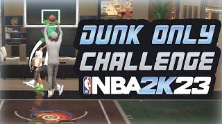 NBA 2K23 DUNK ONLY 1V1 CHALLENGE! INSANE 6'7 DEMIGOD BUILD GETS CRAZY CONTACT DUNKS ANIMATIONS!