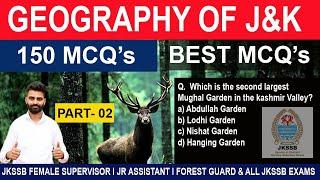 J&K Geography  l TOP 150 MCQ's l Set 2 l JKSSB FEMALE SUPERVISOR l F. GUARD l Jr. ASSt l FORESTER