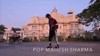 Ladki Badi Anjani Hai - Popping Mix [DUBSTEP] || Popping Dance Cover || Pop Mahesh Sharma