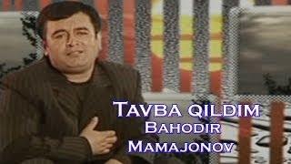 Bahodir Mamajonov - Tavba qildim | Баходир Мамажонов - Тавба килдим