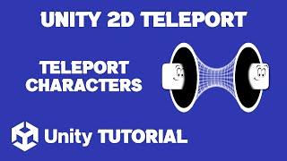 Unity 2D Teleport Tutorial | Unity 2D Platformer Teleport | Unity2D Teleport Player