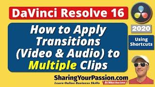 Easily Apply Video Audio Transitions to Multiple Clips | DaVinci Resolve 2020