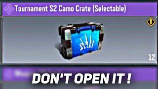 Don't Open Tournament Selectable crates before watching this ! 