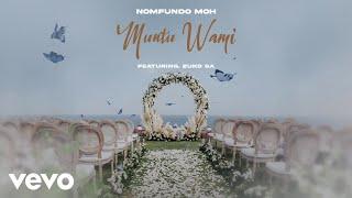 Nomfundo Moh - Muntu Wami (Visualizer) ft. Zuko SA