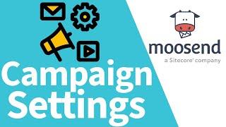 Moosend: Edit General Campaign Settings