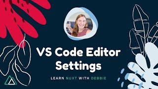 VS Code setup for your Nuxt/Vue project