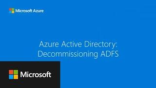 Microsoft Entra ID: Decommissioning ADFS