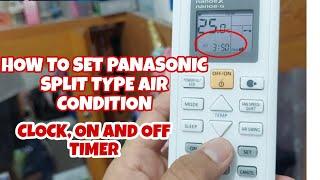 HOW TO SET PANASONIC SPLIT TYPE AIR CONDITION CLOCK,ON AND OFF TIMER | BTSA