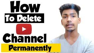 How To Delete YouTube Channel Permanently 2020 | Delete YouTube Channel on Phone