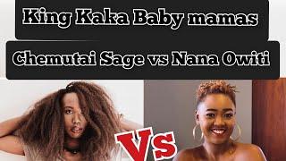 Chemutai Sage Vs Nana Owiti/ King Kaka's baby Mamas who's hot and who's not/ #kingkaka #nanaowiti